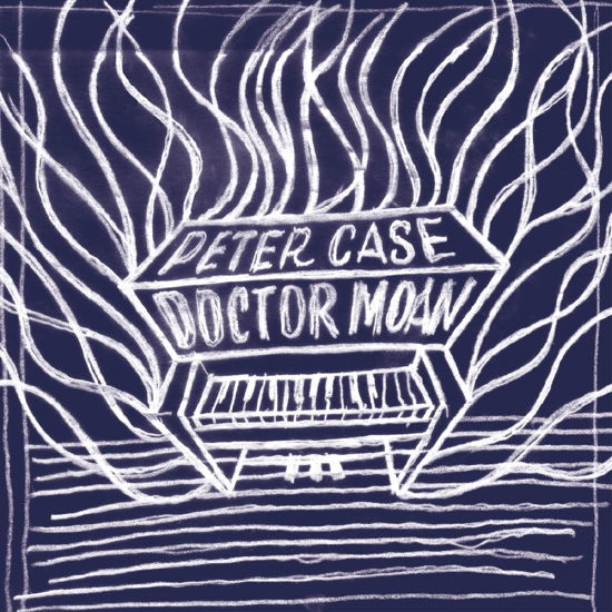 Doctor Moan - Peter Case - Music - SUNSET BLVD RECORDS - 0708535703617 - October 6, 2023