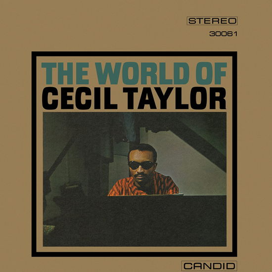 World Of Cecil Taylor - Cecil Taylor - Musik - CANDID - 0708857300617 - 17. März 2023