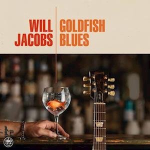 Cover for Will Jacobs · Goldfish Blues (LP) (2022)