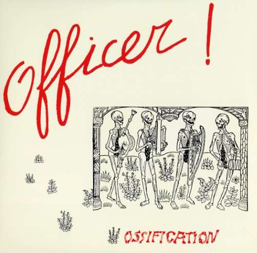 Cover for Officer · Ossification (LP) (2014)