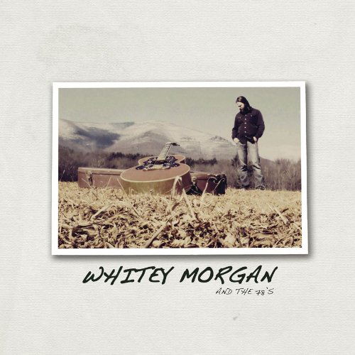 Whitey Morgan And The 78's - Whitey Morgan And The 78's - Music - BLOODSHOT - 0744302017617 - October 12, 2010