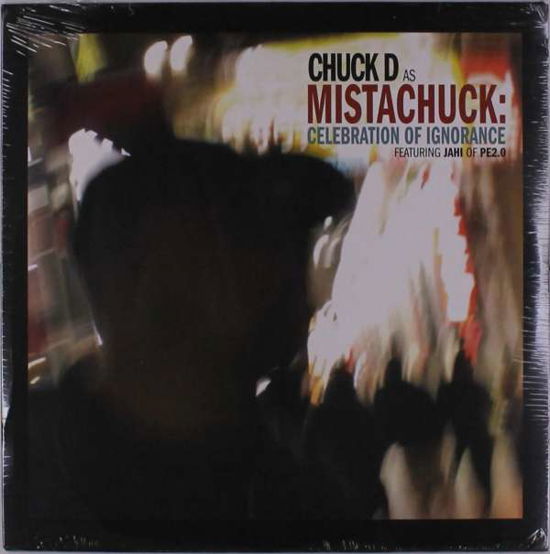 Cover for Chuck D · Celebration Of Ignorance (LP) (2019)