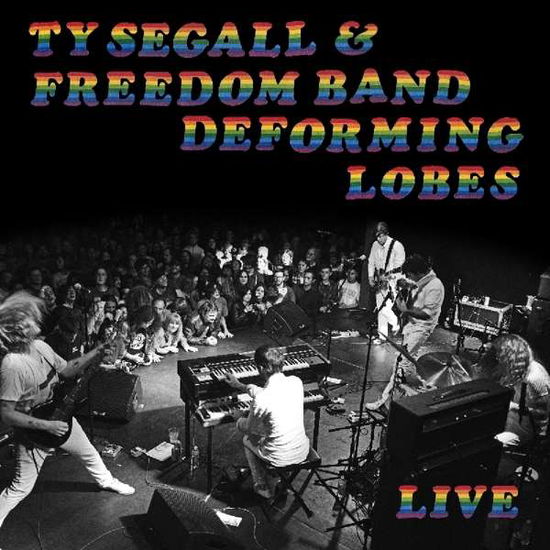 Cover for Ty Segall &amp; The Freedom Band · Deforming Lobes (LP) [Standard edition] (2019)