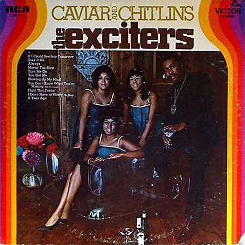 Cover for Exciters · Caviar &amp; Chitlins (LP) (2017)