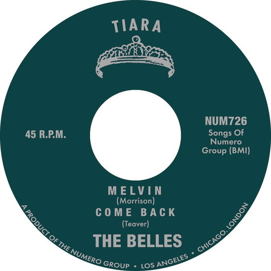 Melvin / Come Back - Belles - Musiikki - NUMERO GROUP - 0825764772617 - perjantai 15. joulukuuta 2023