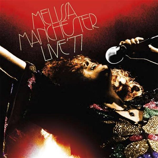 Cover for Melissa Manchester · Live '77 (CD) (2022)