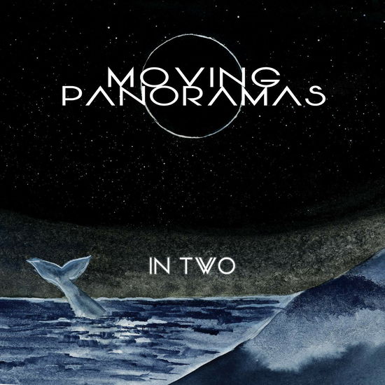 Cover for Moving Panoramas · In Two (LP) (2019)