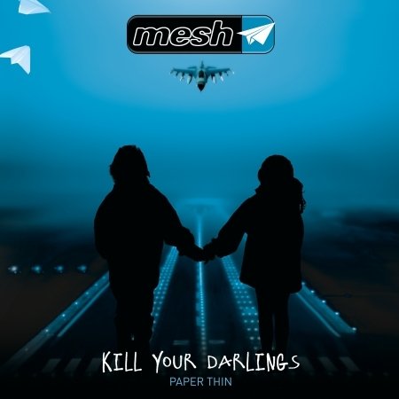 Cover for Mesh · Kill Your Darlings (SCD) (2016)