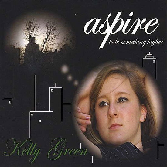 Cover for Kelly Green · Aspire (CD) (2008)