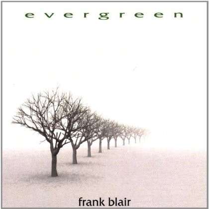 Cover for Frank Blair · Evergreen (CD) (2007)