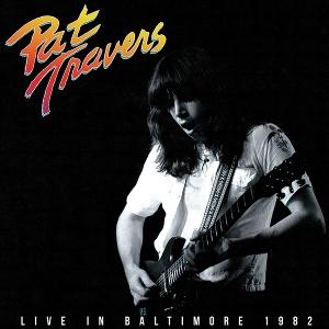 Cover for Pat Travers · Live in Baltimore 1982 (LP) (2025)