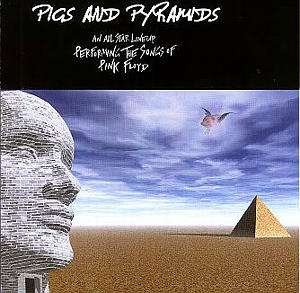 Tribute To Pink Floyd (2002) (by various prog artists) - Pigs & Pyramids - Musik - MUSEA - 3426300044617 - 2003