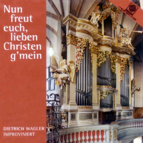 Nun Freut Euch, Lieben Ch - Dietrich Wagler - Musik - MOTETTE - 4008950129617 - 14 oktober 2002