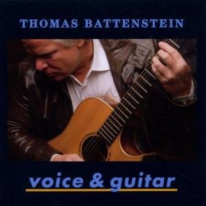Cover for Thomas Battenstein · Voice &amp; Guitar (CD) (2005)