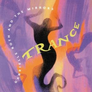 Cover for Roth, Gabrielle &amp; Mirrors · Trance (CD) (2000)