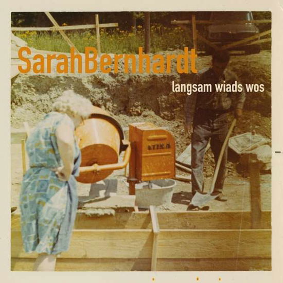 Cover for Sarahbernhardt · Langsam Wiads Wos (VINYL) (2020)