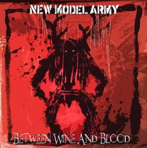 Cover for New Model Army · Between Wine And Blood (CD) (2014)