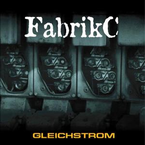 Cover for Fabrikc · Gleichstrom (CD) (2005)