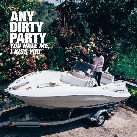 Cover for Any Dirty Party · You Hate Me (CD) (2016)