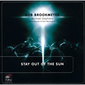 Cover for Bob Brookmeyer · Stay Out Of The Sun (CD) [Japan Import edition] (2022)