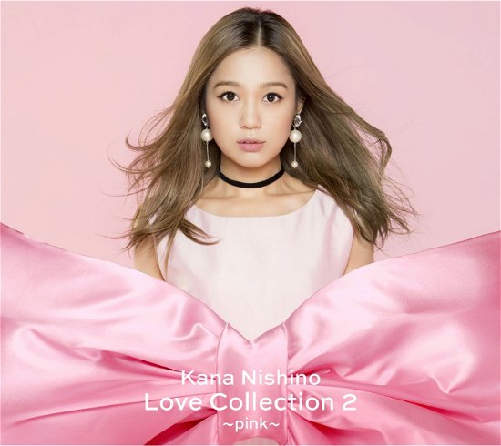 Cover for Kana Nishino · Love Collection 2 (CD) [Pink edition] (2018)