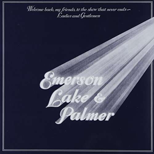 Welcome Back My Friends to the Show That Never Ends-ladies and Gentlemen - Emerson Lake & Palmer - Musik - VICTOR ENTERTAINMENT INC. - 4988002678617 - 24. september 2014