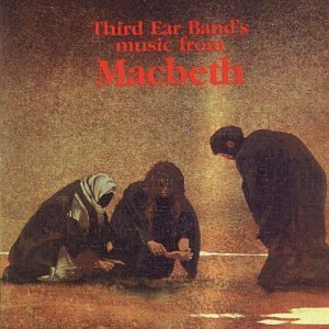 Cover for Third Ear Band · Music From Macbeth (CD) (1990)
