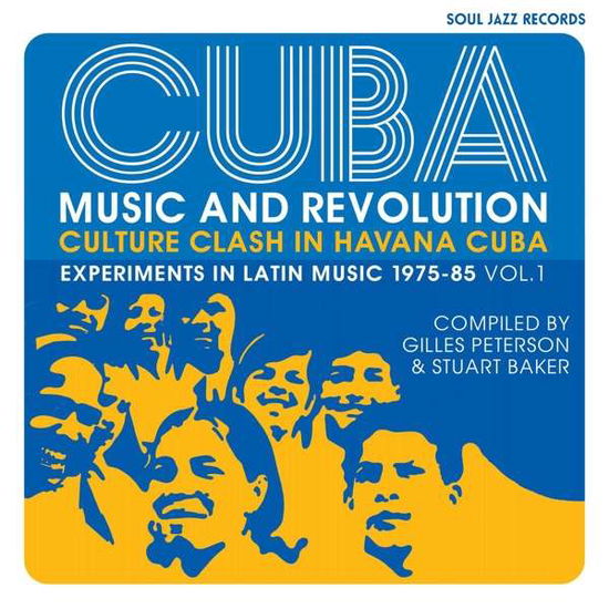 Cover for Soul Jazz Records Presents · Cuba: Music And Revolution: Culture Clash In Havana: Experiments In Latin Music 1975-85 Vol. 1 (LP) (2021)