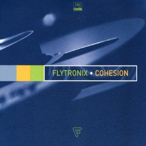 Cohesion - Flytronix - Music - FAR OUT RECORDINGS - 5030094076617 - July 1, 2004