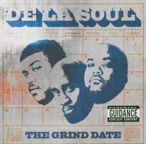 Grind Date - De La Soul - Musiikki - SANCTUARY PRODUCTIONS - 5050159029617 - tiistai 12. maaliskuuta 2013
