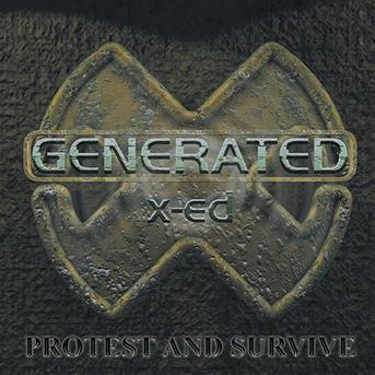 Protest & Survive - Generated X-ed - Musik - Earache - 5055006522617 - 