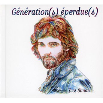 Generation (s) Eperdue (s) / Live At L'olympia - Yves Simon - Musiikki - CAROLINE - 5060421567617 - torstai 26. huhtikuuta 2018