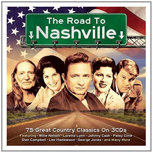 The Road to Nashville - Road to Nashville / Various - Musiikki - NOT NOW - 5060432022617 - torstai 28. helmikuuta 2019