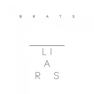 Cover for Liars · Brats (LP) [Standard edition] (2012)