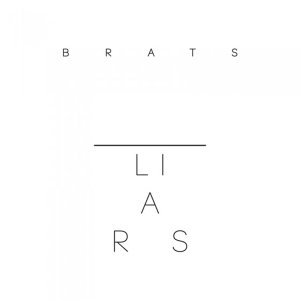 Cover for Liars - Brats (LP) [Standard edition] (2012)