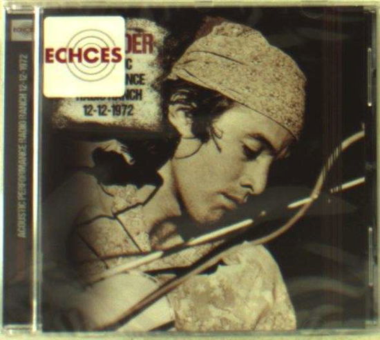 Acoustic Performance Radio Ranch 12th December 1972 - Ry Cooder - Muziek - ECHOES - 5291012200617 - 1 december 2014