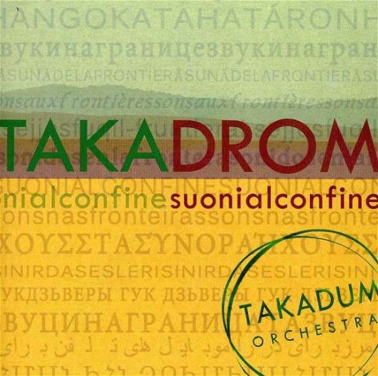 Cover for Takadum Orchestra · Takadrom - Suoni Al Confine (CD) (2013)