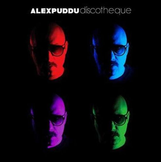 Discotheque - Alex Puddu - Musiikki - SCHEMA - 8018344129617 - perjantai 21. helmikuuta 2020