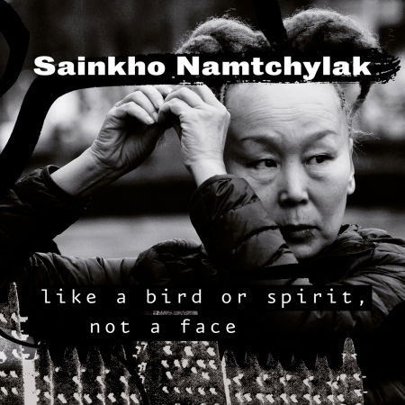 Like A Bird Or Spirit, Not A Face - Sainkho Namtchylak - Musik - PONDEROSA MUSIC & ART - 8030482001617 - 24. März 2023