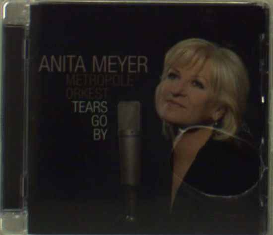 Cover for Anita Meyer · Tears Go By (CD) (2009)