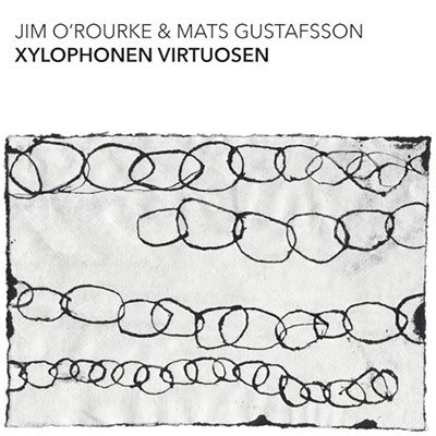 Cover for Jim &amp; Mats Gustafsson O'rourke · Xylophonen Virtuosen (CD) (2023)