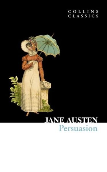 Persuasion - Collins Classics - Jane Austen - Books - HarperCollins Publishers - 9780007368617 - July 8, 2010