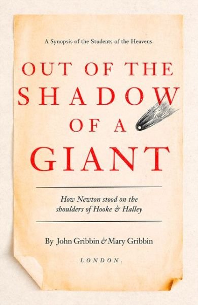 John Gribbin · Out of the Shadow of a Giant: How Newton Stood on the Shoulders of Hooke and Halley (Paperback Book) [Epub edition] (2018)