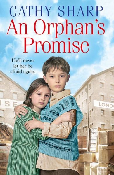 Cover for Cathy Sharp · An Orphan’s Promise - Button Street Orphans (Paperback Book) (2020)