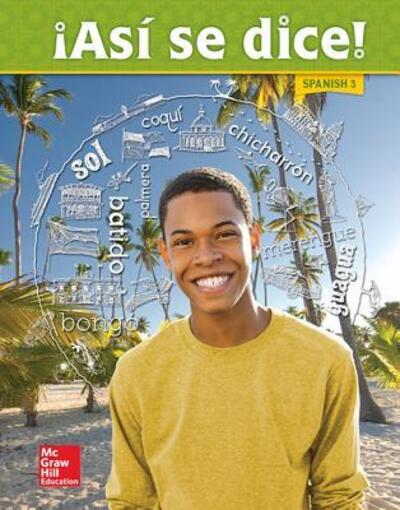 Asi Se Dice! Level 3, Student Edition - Schmitt - Books - McGraw-Hill Education - 9780021412617 - May 7, 2014