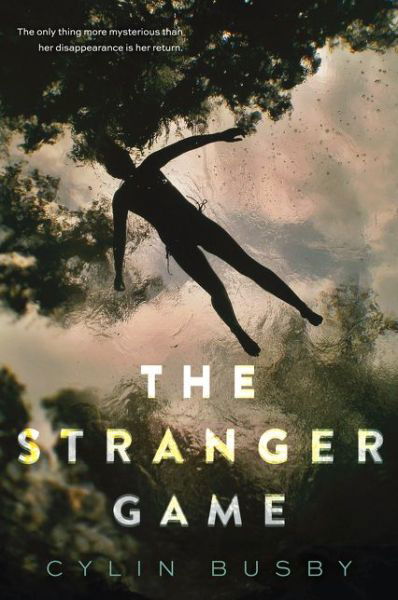 Cover for Cylin Busby · The Stranger Game (Pocketbok) (2024)