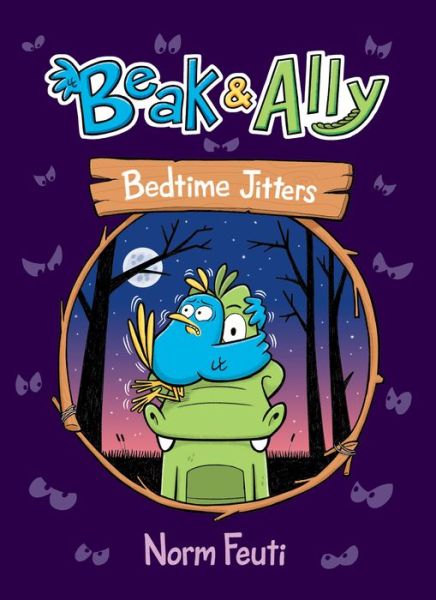 Cover for Norm Feuti · Beak &amp; Ally #2: Bedtime Jitters - Beak &amp; Ally (Pocketbok) (2022)