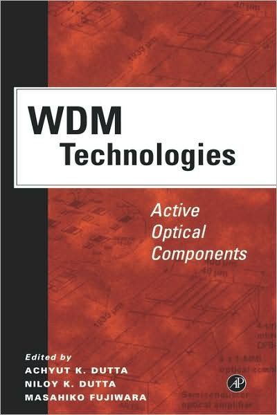 Cover for Nilroy K Dutta · WDM Technologies: Active Optical Components (Hardcover bog) (2002)