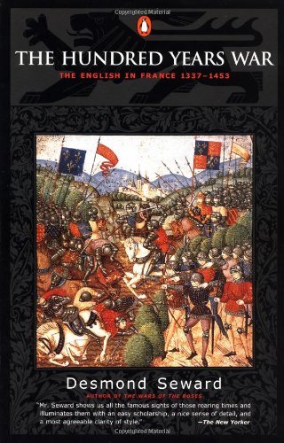 Cover for Desmond Seward · The Hundred Years War: the English in France 1337-1453 (Taschenbuch) [Open Market Ed edition] (1999)