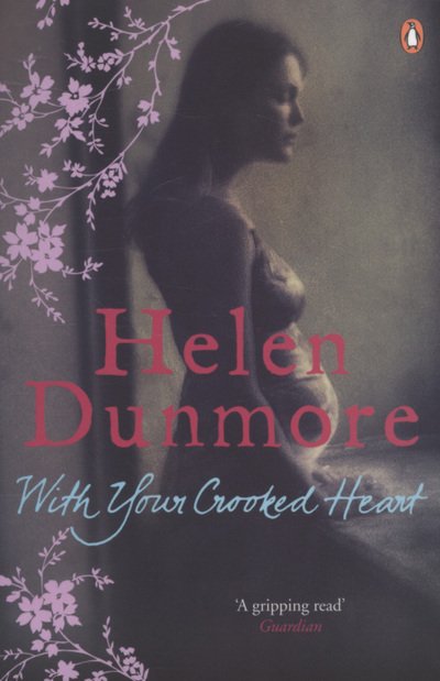 Cover for Helen Dunmore · With Your Crooked Heart (Paperback Book) (2008)